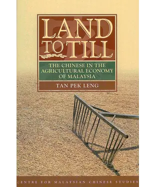 書封 Land to Till：The Chinese in the Agricultural Economy of Malaysia
