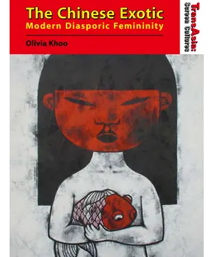 書封 The Chinese Exotic：Modern Diasporic Femininity