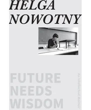 書封 Future Needs Wisdom: An Intellectual Memoir